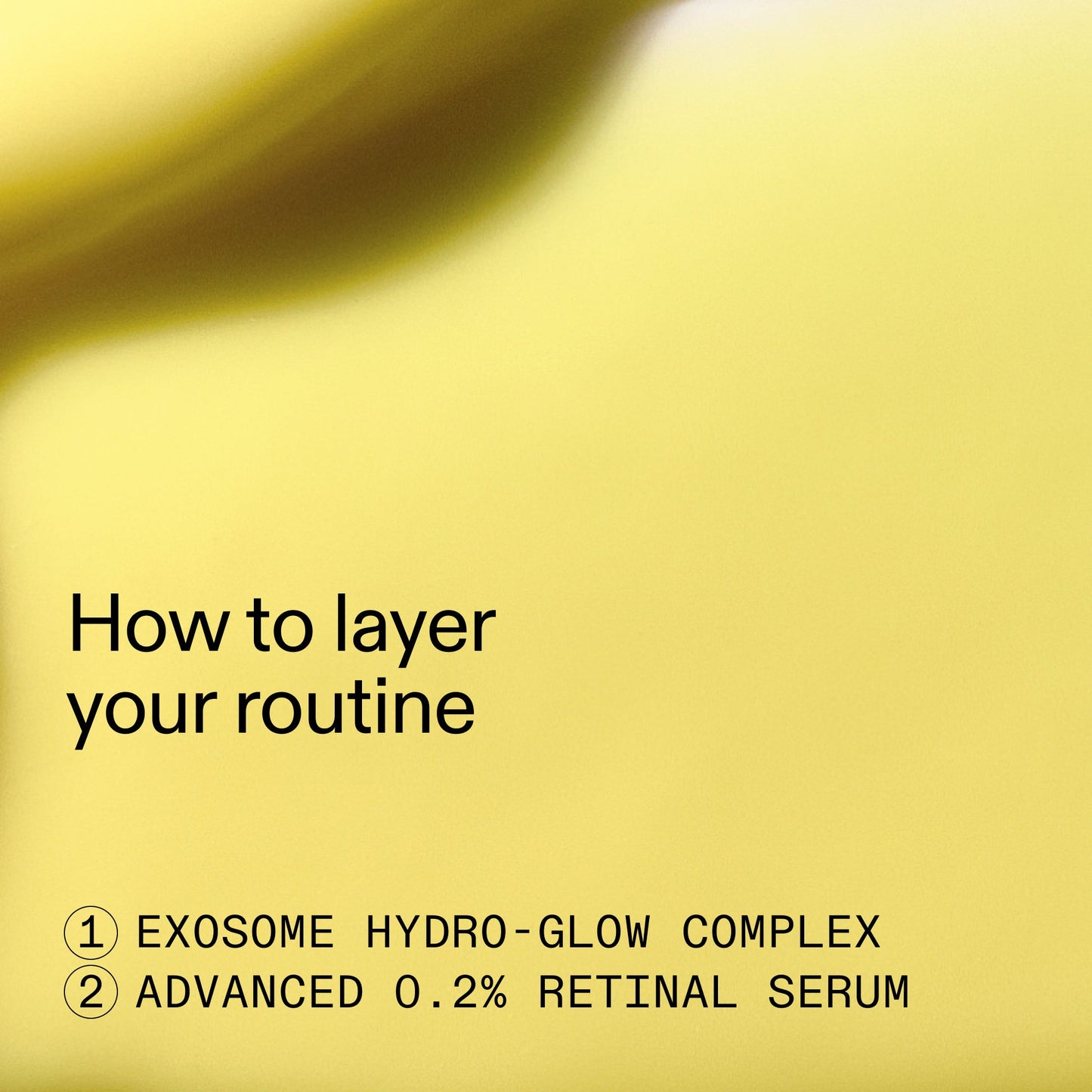 retinal-exosome-glow-serum-duo-o1 AdvancedRetinal_Exosome_Duo_HowToLayerROW_2000x2000_d5b9f127-b412-4794-adae-07b23497067b.jpg