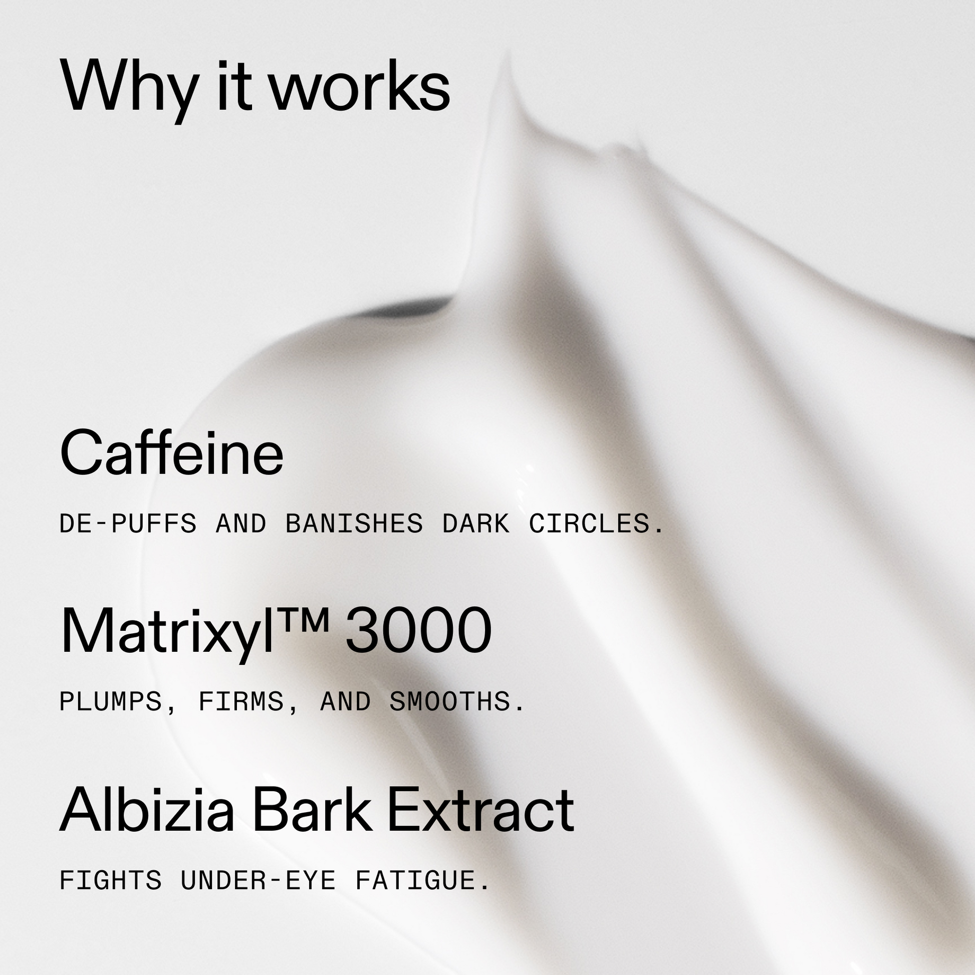 caffeine-eye-cream-u7 Caffeine_Eye_Why_it_works_2000x2000_fa0118f9-400f-4f52-8f34-aeb50229442c.png