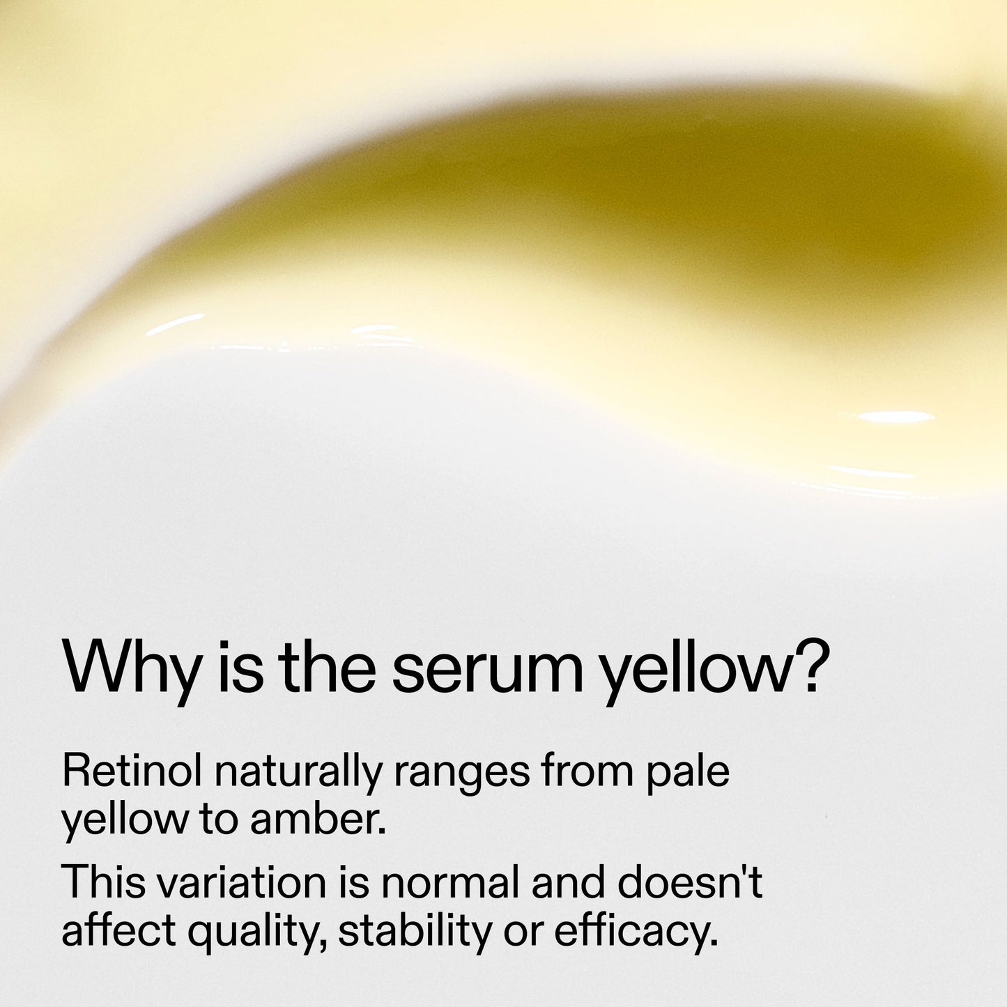 starter-retinol-serum-t0 StarterRetinol_Whyistheserumyellow_2000x2000_f120dca6-dbba-4f3d-81e7-0d5568fda984.jpg